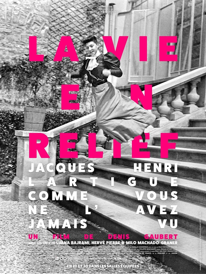 Affiche du film La Vie en relief - Jacques Henri Lartigue