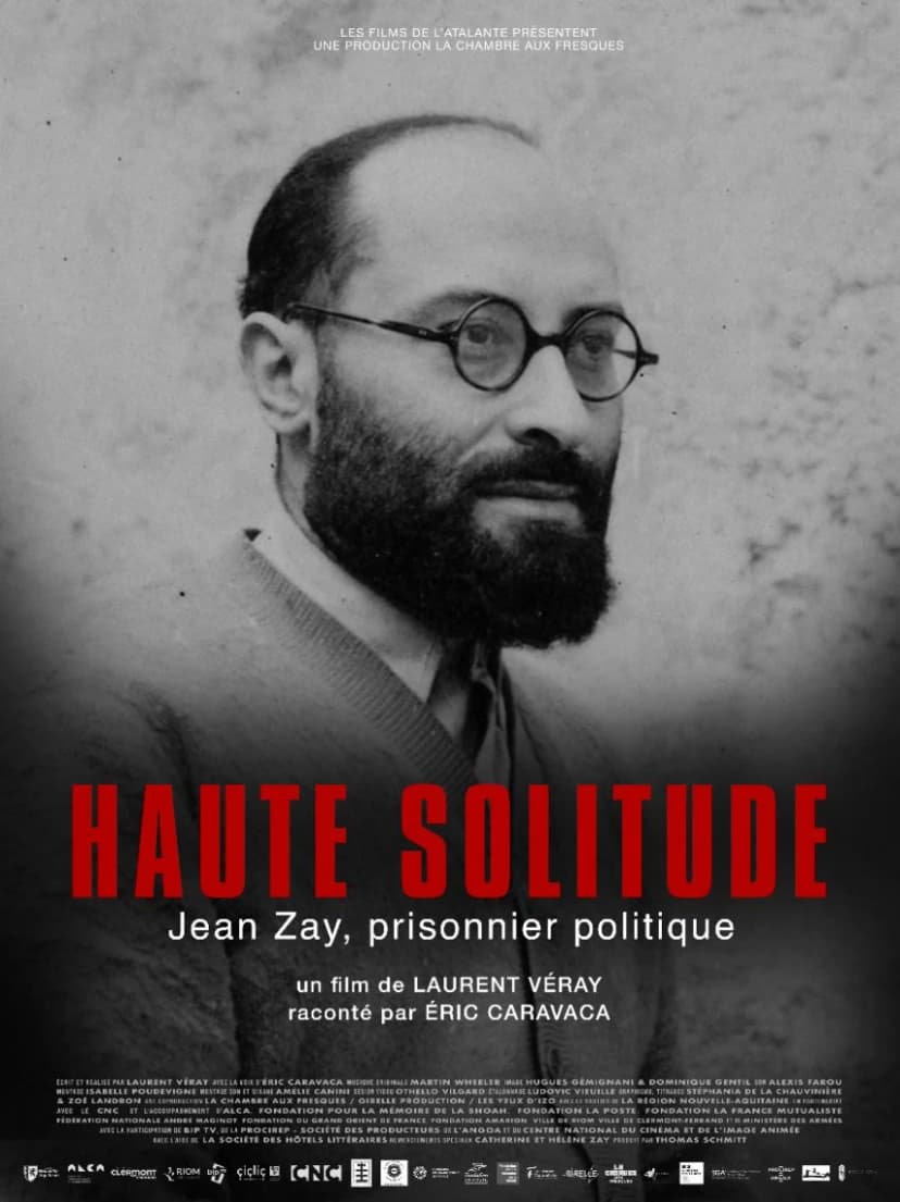 Affiche du film Haute solitude, Jean Zay prisonnier politique