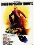 Affiche du film Contre une poignée de diamants